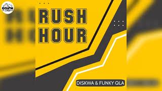 Diskwa Funky Qla-Rush Hour
