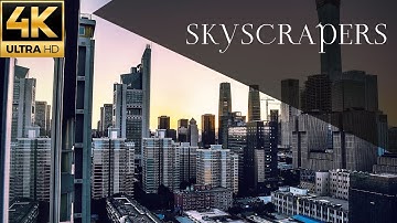 🌈 Skyscrapers | Relaxing Music For Work And Study | The Best Skyscrapers Of The World | 4K