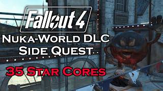Fallout 4 - 35 Star Cores - Nuka-World Miscellaneous Quest