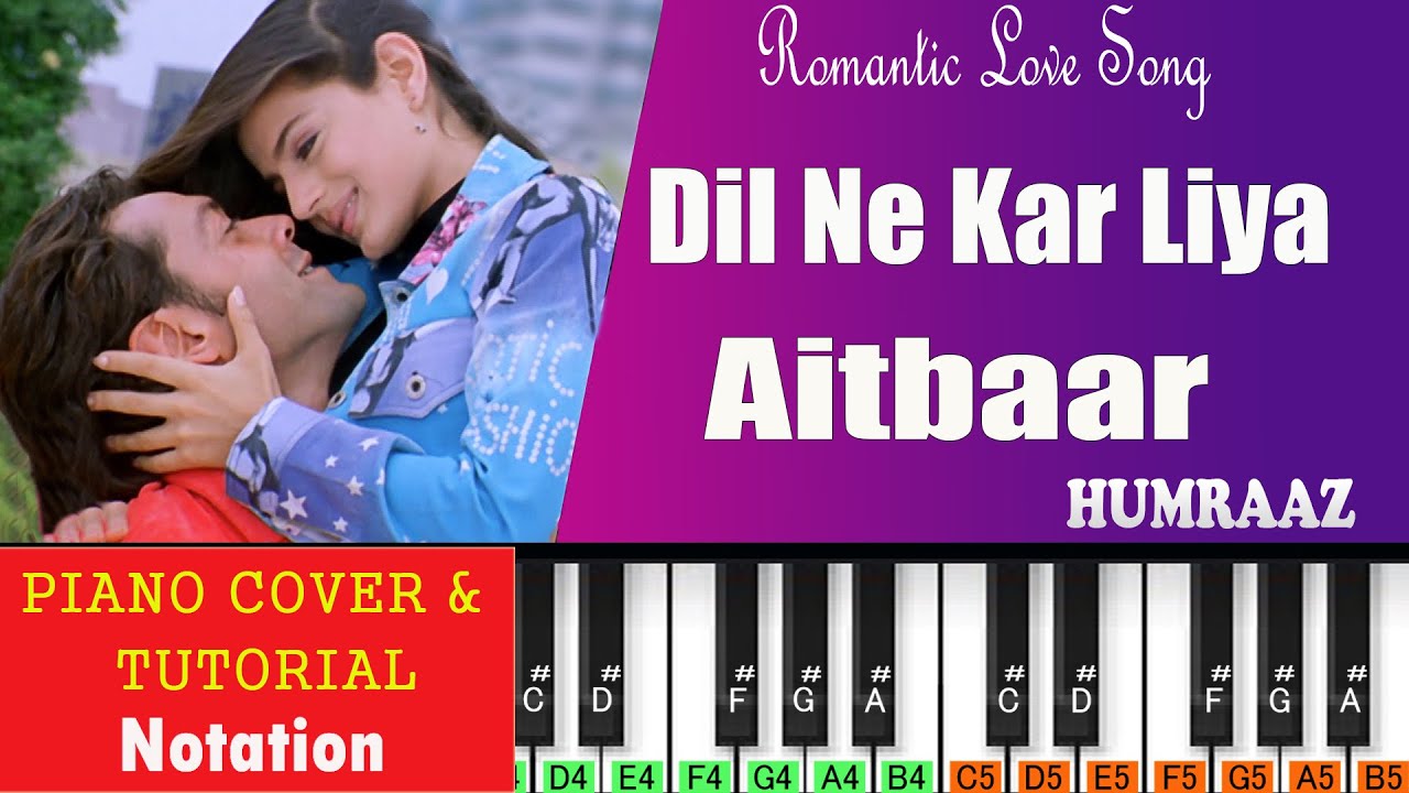 Dil Ne Kar Liya Aitbaar Piano Tutorial | Humraaz (2002) | Hindi Piano Notes