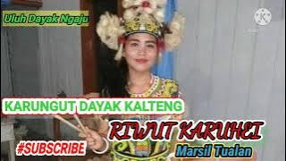 Karungut Dayak Kalteng 'Riwut Karuhei' Marsil Tualan