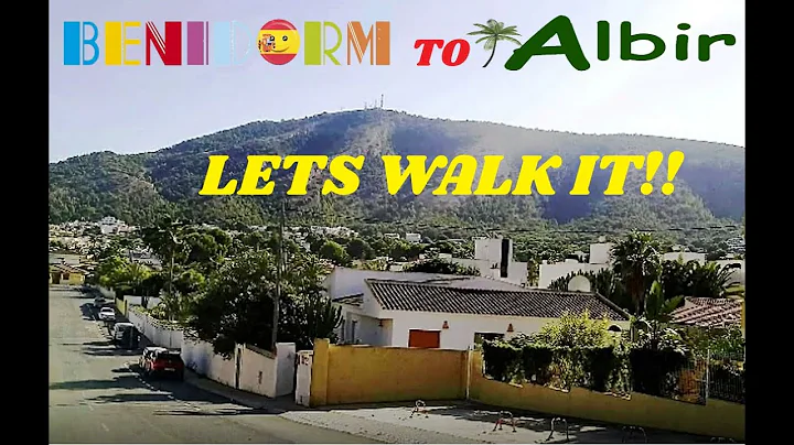 Benidorm to Albir - Lets Walk It!!!