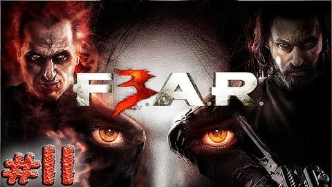 F.E.A.R. 3 - Part 11 -  No Commentary - Full Game Walkthrough