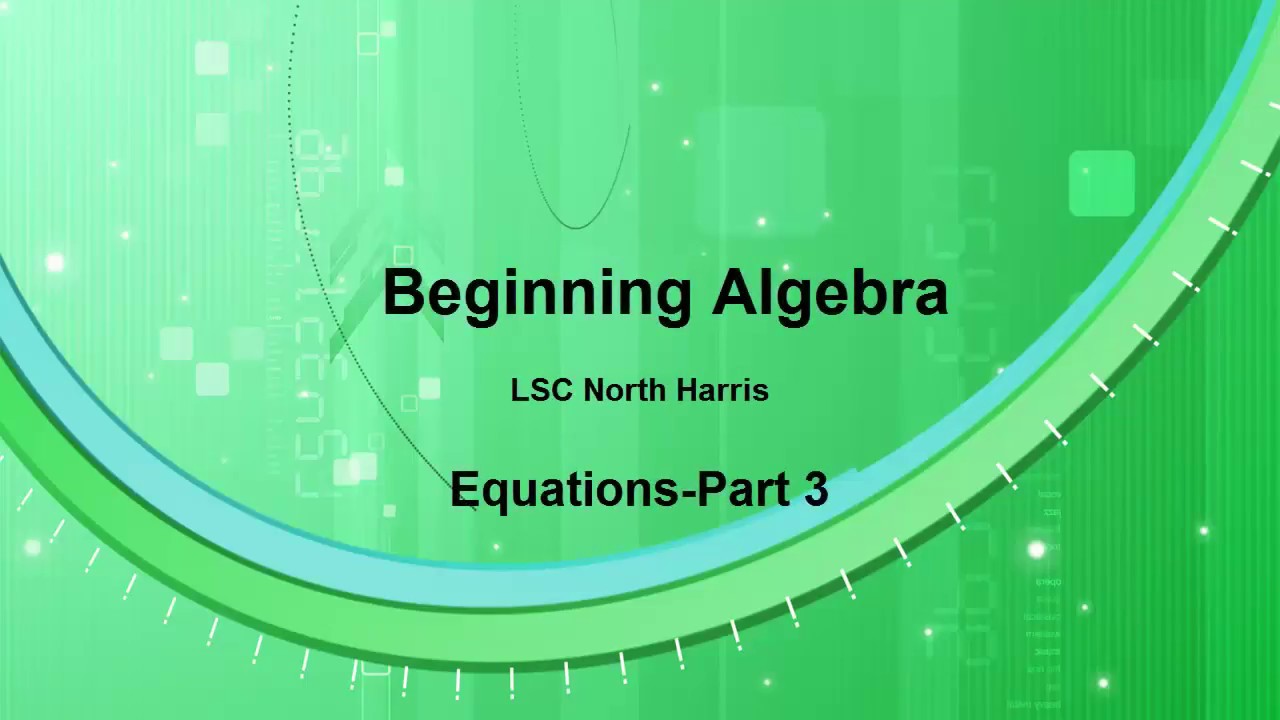 Equations Part 3 - YouTube