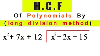 hcf by long division method of polynomials | ASIF JALAL ACADEMY