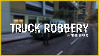 FiveM Truck Robbery [ESX] | T1GER (REUPLOADED)
