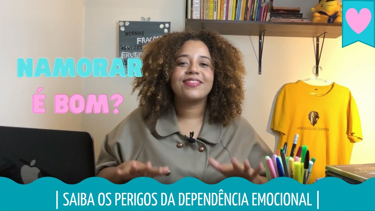 Namorar é bom? l Saiba os perigos da Dependência Emocional |