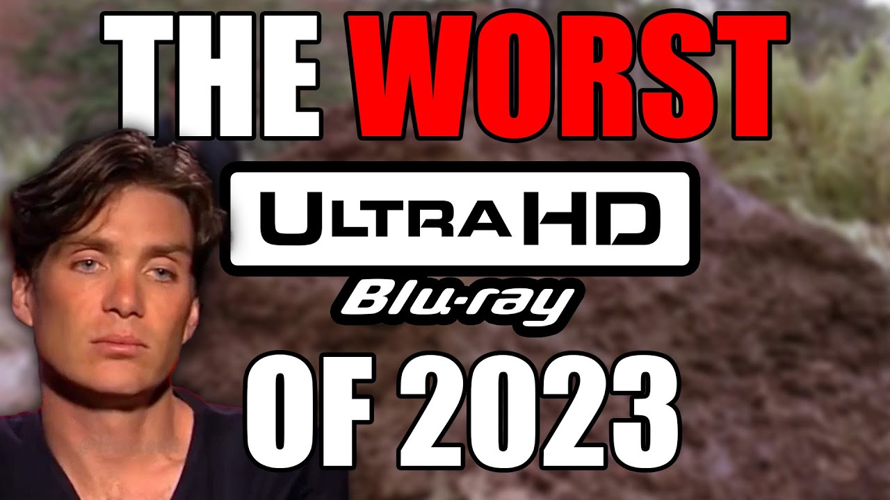 THE WORST 4K ULTRA HD BLURAYS OF 2023 THE CURSE OF DNR YouTube