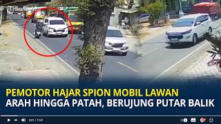 Viral Pemotor Hajar Spion Mobil Lawan Arah Hingga Patah, Berujung Putar Balik