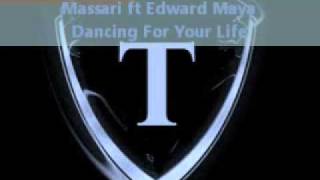 Massari ft Edward Maya - Dancing for your life