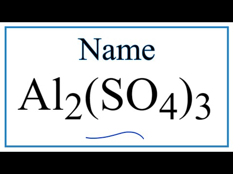 Video How to Write the Name for Al2(SO4)3 - youtube