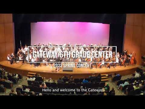 Gateway 6th Grade Center Orchestra Spring Concert 2023