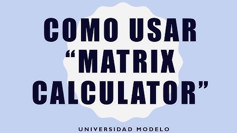 Herramienta "Matrix calculator" con ejemplo de multiplicación de matrices.