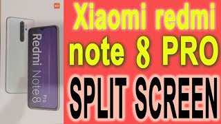 Xiaomi redmi note 8 pro how to split screen Xiaomi redmi note 8 pro how to split screen