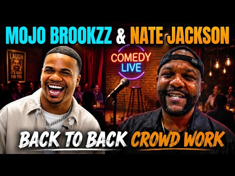 Mojo Brookzz & Nate Jackson Back To Back Crowd Work Had Everyone In Tears