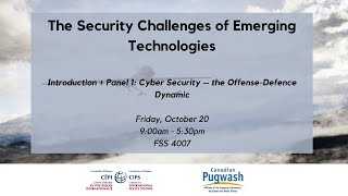 The Security Challenges of Emerging Technologies: Introduction + Panel 1