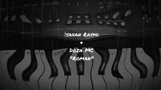 İsaxan Raymi & Doza MC \