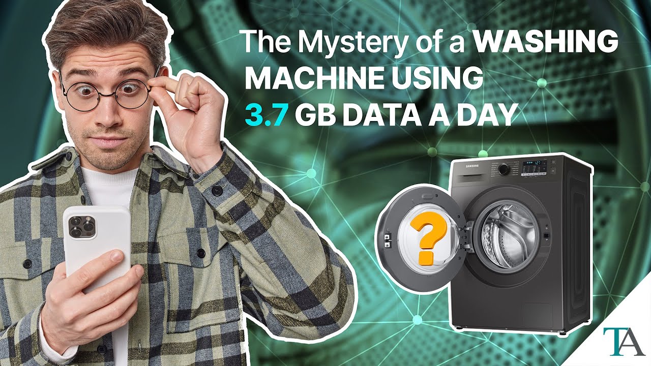 The Mystery Of A Washing Machine Using 3 7 GB Data A Day YouTube The Mystery Of A Washing Machine Using 3 7 GB Data A Day YouTube