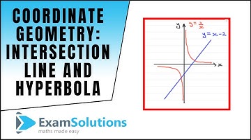 Coordinate Geometry : intersection line and hyperbola : ExamSolutions