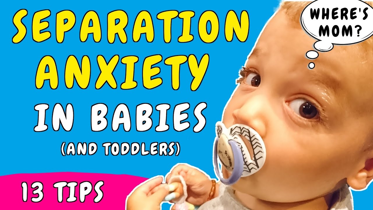 How To Deal With Separation Anxiety In Babies  Toddler | Signs Of Separation Anxiety And What To Do