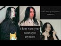 i dont want your ocean eyes anymore (BILLIE EILISH SONG MASHUP)