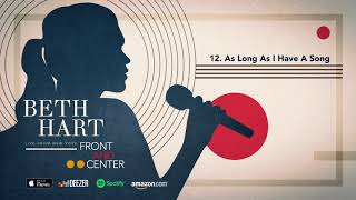 Beth Hart - As Long As I Have A Song - Front And Center (Live From New York)