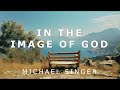 Michael Singer In The Image Of God 