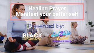 Say this Healing Prayer out loud to manifest happiness, good fortune and health