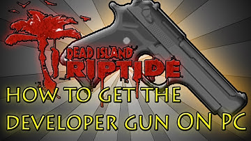 Dead Island Riptide: How to get the developer gun on PC! (Automatic Handgun)