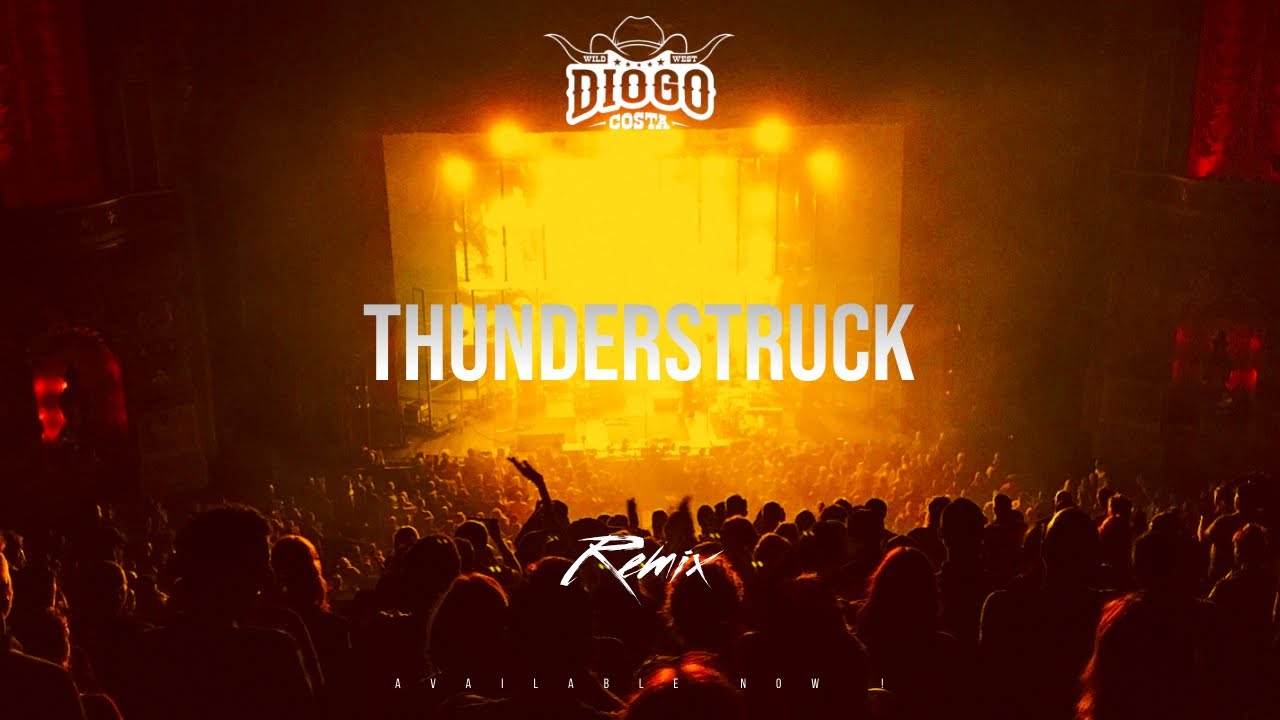 ACDC - Thunderstruck (Diogo Costa Remix) ACDC - Thunderstruck (Diogo Costa Remix)