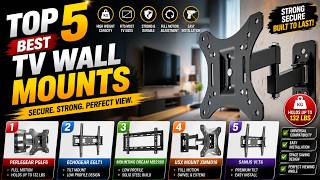 Top 5 Best TV Wall Mounts Reviews 2026 | Best Fixed, Tilt & Full Motion TV Brackets