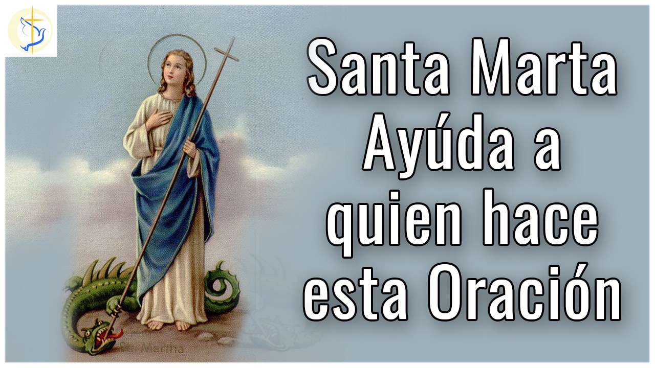 Oración Milagrosa a Santa Marta para Pedir un Favor URGENTE - YouTube