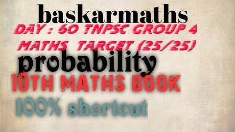 DAY:60 TNPSC GROUP 4 MATHS Target (25/25)//Probability //10th maths book//@baskarmaths