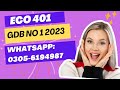 ECO401  GDB 1 SOLUTION 2023 ecoo401 gdb solution 2023