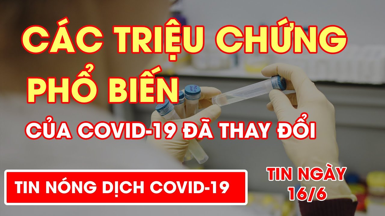 Các triệu chứng phổ biến của COVID-19 đã thay đổi | Video AloBacsi