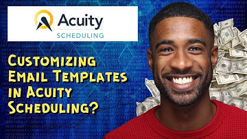 Customizing Email Templates in Acuity Scheduling