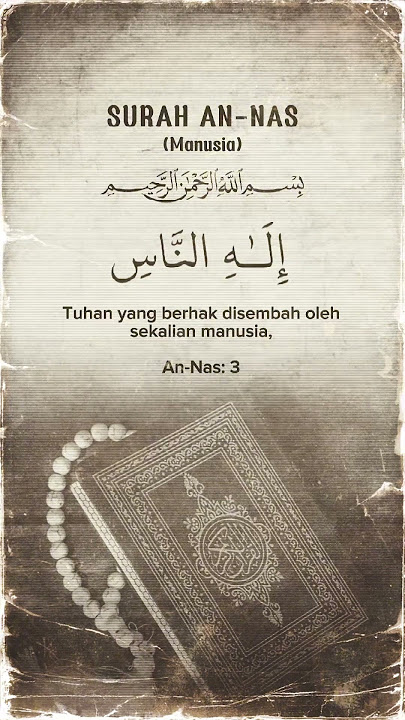 Surah An-Nas dan terjemahan dalam bahasa melayu #quran #quransurah #terjemahan #surahannas