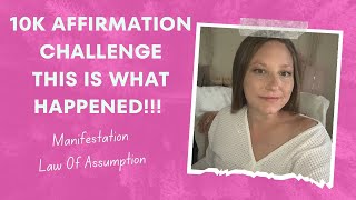 10K Affirmation Challenge! This Is What Happened!!! ⚠️ #10kaffirmations #10kaffirmationchallenge