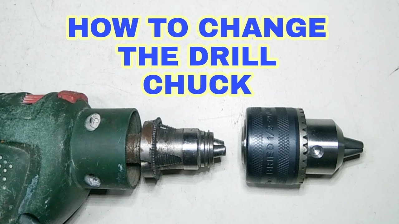 How to Change the Drill Chuck - YouTube