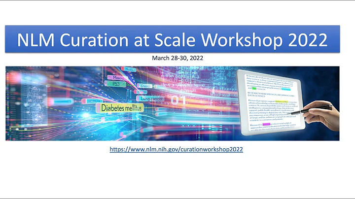NLM Curation at Scale Workshop - Poster Session