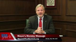 Mayor's Monday Message 5/10/2021