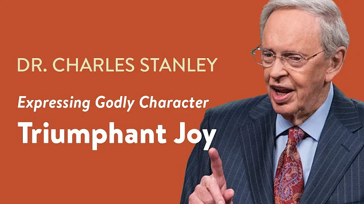 Triumphant Joy  Dr. Charles Stanley
