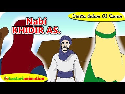 Cerita dalam Al Quran - Kisah Nabi Khidir AS - Kastari Animation Official