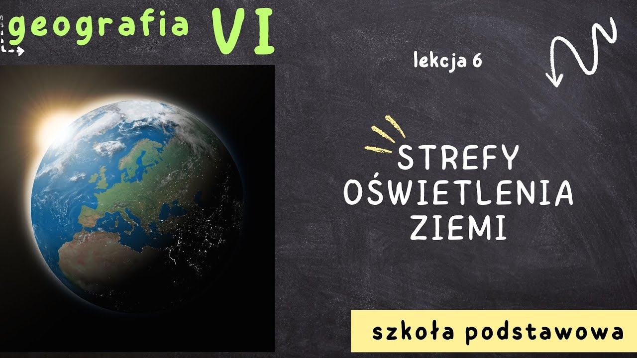 Geografia klasa 6 [Lekcja 6 - Strefy oświetlenia Ziemi] - YouTube