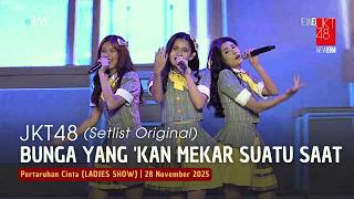 Jkt48  Bunga Yang kan Mekar Suatu Saat  Percin ladies Show 28 November 2025