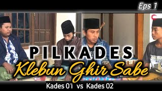 PILKADES Klebun ghir sabe||komedi madura[ eps 1]