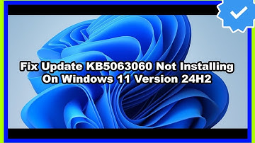 FIX KB5063060 Update Not Installing on Windows 11 24H2 | Step-by-Step Solution (All Error Codes)