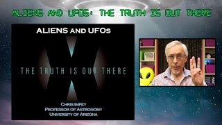 Chris Impey Aliens And Ufos The Truth Is Out There Science On Screen