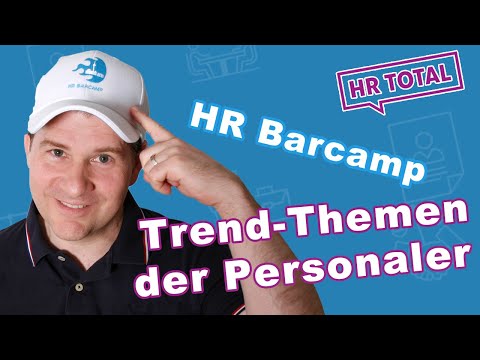 HR BarCamp 2021: Das sind die Trend-Themen der Personaler!!