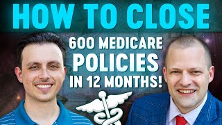 How To Write 600 Medicare Plans In 1 Year!
